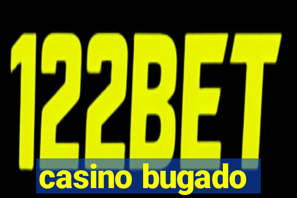 casino bugado